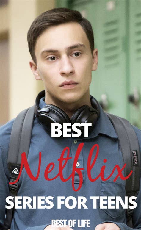 Best Netflix Series for Teens - The Best of Life