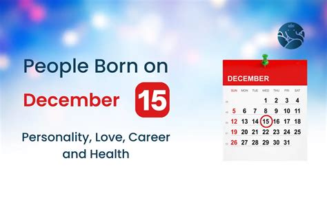 People Born on December 15 Personality, Love, Career, And Health