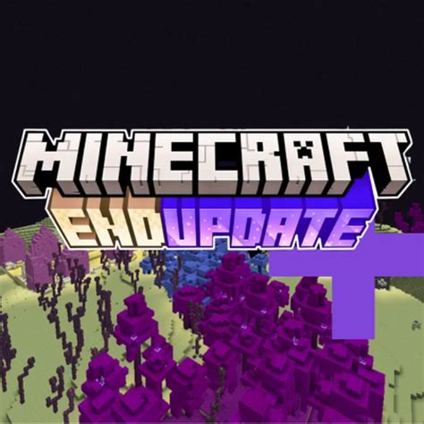 The End Update + Minecraft Texture Pack