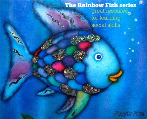 The Rainbow Fish series by Marcus Pfister is a great resource for learning social skills. Play ...