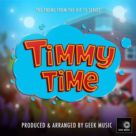 ‎Timmy Time Main Theme (From "Timmy Time") - Single - Album by Geek ...