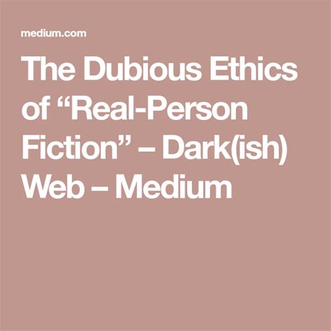 The Dubious Ethics of “Real-Person Fiction” | Dubious, Person, Fiction
