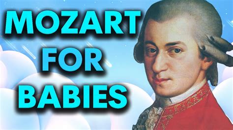 MOZART for BABIES BRAIN DEVELOPMENT - Lullabies for Babies - YouTube Music