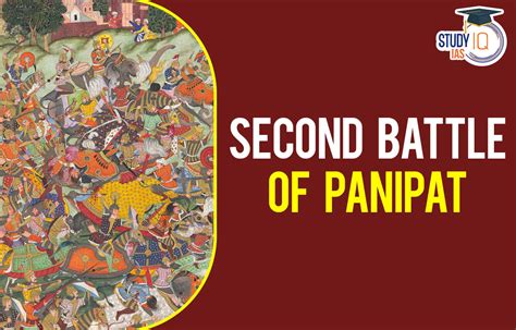 Second Battle of Panipat, History, Reasons, Events & Result