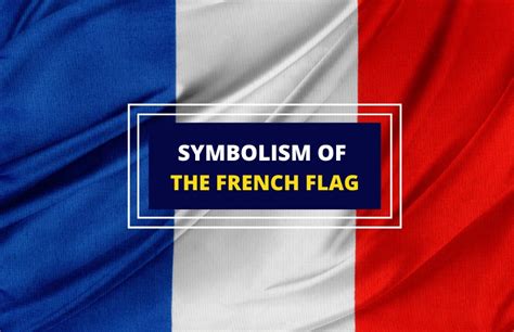 Flag of France - What Does It Mean? - Symbol Sage