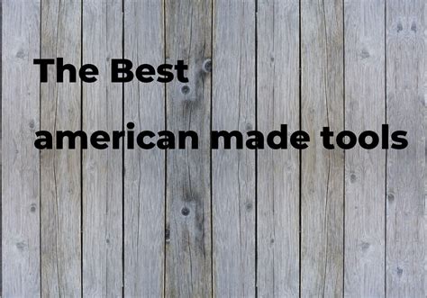 The best american made tools. Brands, features & how to - Polimetro