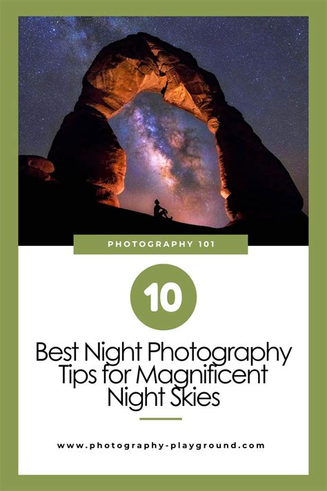 10 Night Photography Tips for Magnificent Night Skies