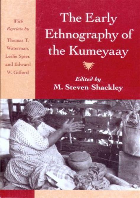 e-Book - BOOK The Early Ethnography of the Kumeyaay Classics in ...