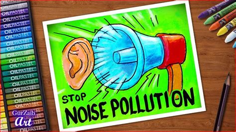 How to draw Stop Noise Pollution poster chart drawing for school ...