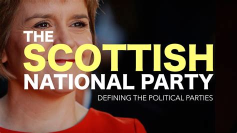 Defining the UK political parties: Scottish National Party (SNP) - YouTube