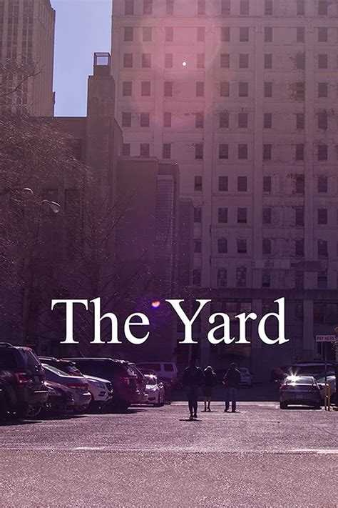 The Yard Pictures - Rotten Tomatoes