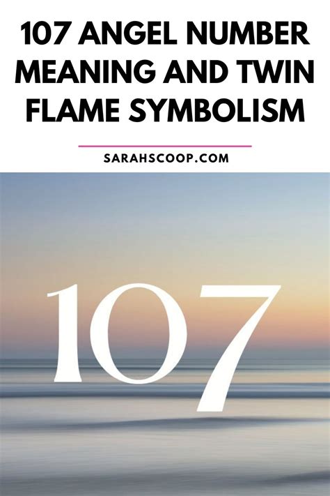 107 Angel Number Meaning And Twin Flame Symbolism | Sarah Scoop