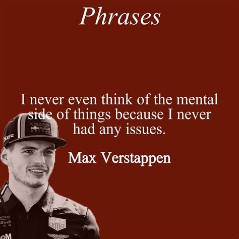 Best Quotes by Max Verstappen, only at Phrases | Best quotes, Max ...