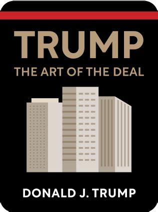 The Art of the Deal Book Summary by Donald J. Trump