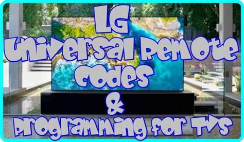 LG Universal Remote codes and Programming for TVs