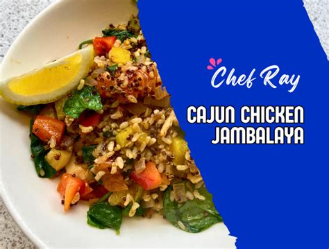 Chef Ray – Cajun Chicken Jambalaya – Coach Ray – Qwik Kiwi Coaching