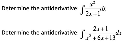 Solved Determine the antiderivative: ∫2x+1x2dx Determine the | Chegg.com