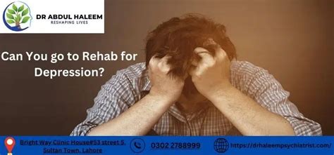 How Long Do You Stay in Rehab for Depression | Dr Abdul Haleem