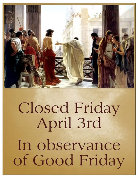 Here's a lovely "Closed Good Friday" sign for anyone to use. : Catholicism