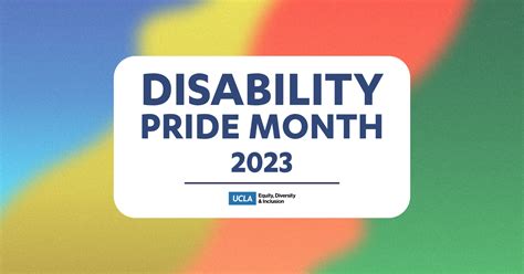 Celebrating Disability Pride Month (July 2023) - UCLA Equity, Diversity ...