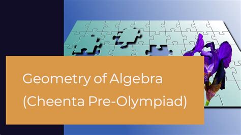 Relationship between Algebra and Geometry - Cheenta Academy