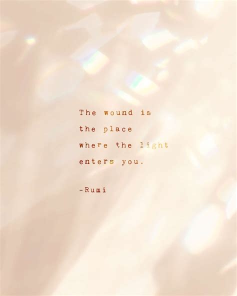 Rumi Self Love Quote the Wound is Where the Light Enters You - Etsy