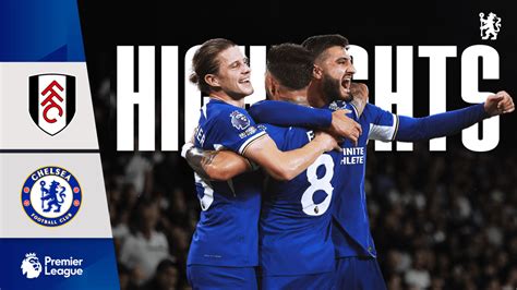 Highlights: Fulham 0-2 Chelsea | Video | Official Site | Chelsea ...