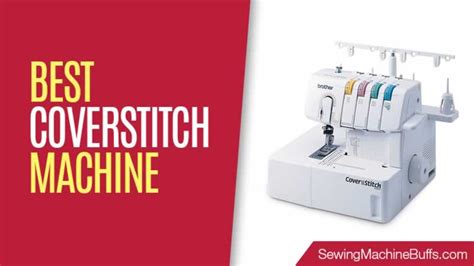 Best Coverstitch Machine in 2023