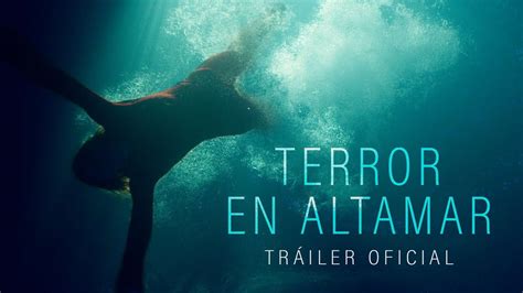 Terror en Altamar | Tráiler Oficial - YouTube