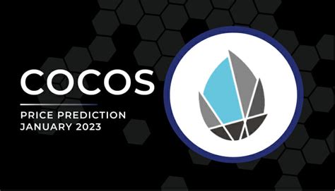 COCOS Price Analysis January 2023 - CoinCodeCap