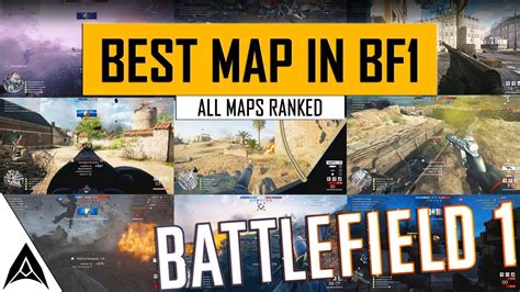 Battlefield 1 Maps Ranked - Best to Worst - YouTube