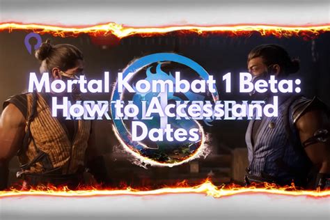 Mortal Kombat 1 Beta: How to Access and Dates - Player.me