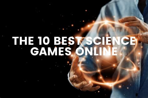 The 10 Best Science Games Online - The Teaching Couple