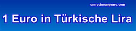 1 € in TL Kurs | 1 Euro in Türkische Lira $ umrechnen Realtime-Kurs in Echtzeit