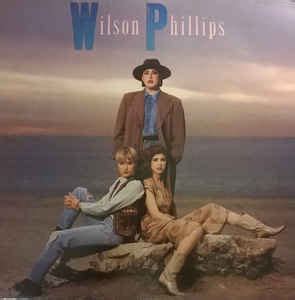 Wilson Phillips - Wilson Phillips (1990, Vinyl) | Discogs