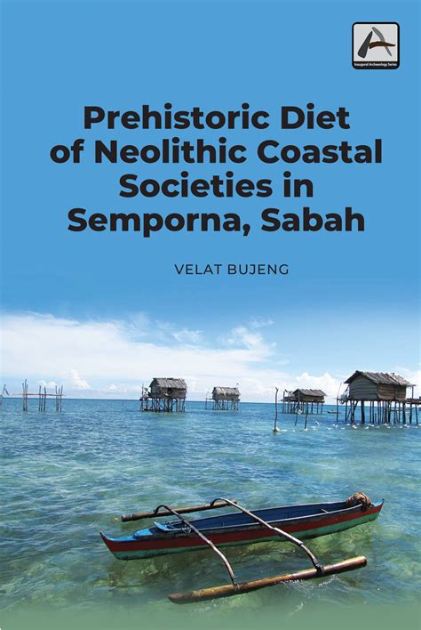 Prehistoric Diet of Neolithic Coastal Societies in Semporna, Sabah