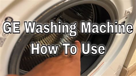 GE Front Loading Washing Machine - How To Use - YouTube