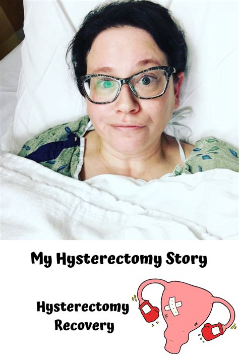 My Hysterectomy Story: Hysterectomy Surgery and Hospital Recovery ...