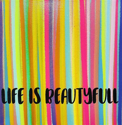 Life is Beautiful Painting by Harevy J - Fine Art America