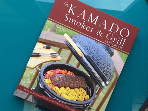 "The Kamado Smoker and Grill Cookbook" Giveaway - GrillGirl: healthy ...