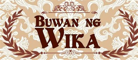 Buwan ng Wika 2016: “Filipino: Wika ng Karunungan”