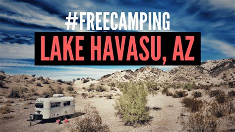 Free Camping in Lake Havasu City, Arizona - Drivin' & Vibin'