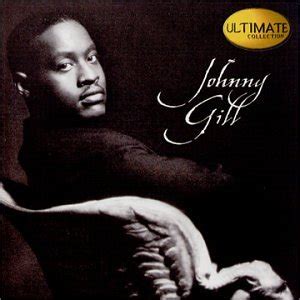 Ultimate Collection (2002) - Johnny Gill Albums - LyricsPond