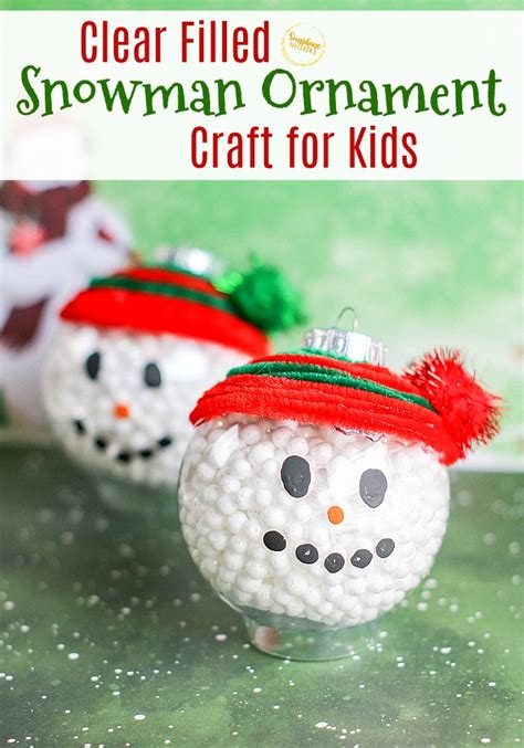 Clear Filled Snowman Ornament Craft For Kids - Sunshine Whispers