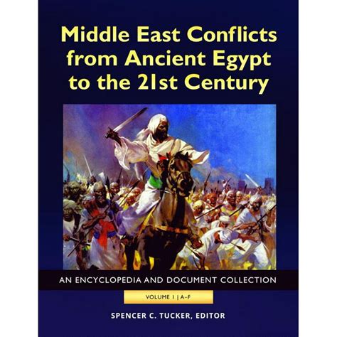 Middle East Conflicts from Ancient Egypt to the 21st Century [4 Volumes ...