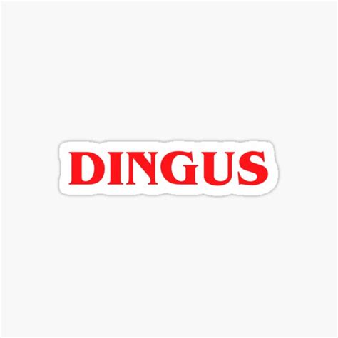 "Stranger Things - Dingus" Sticker for Sale by BudyPete | Redbubble