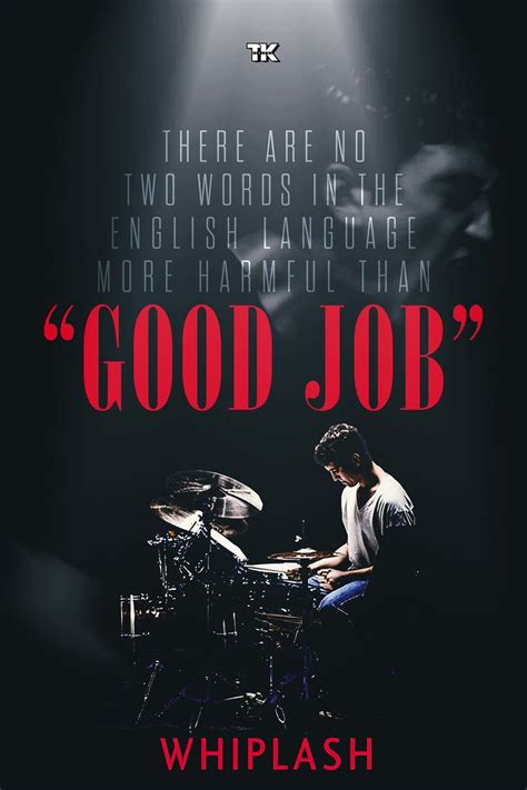 Whiplash Redmond Quotes