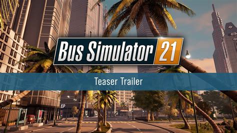 Bus Simulator 21 – Teaser Trailer - YouTube