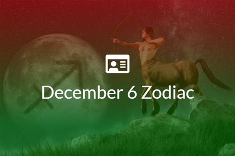 December 6 Zodiac Sign Full Horoscope And Personality