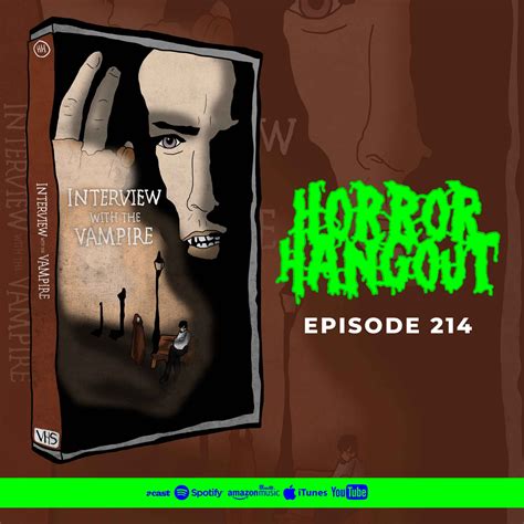 HH 214 - Interview With The Vampire | Horror Hangout on Acast